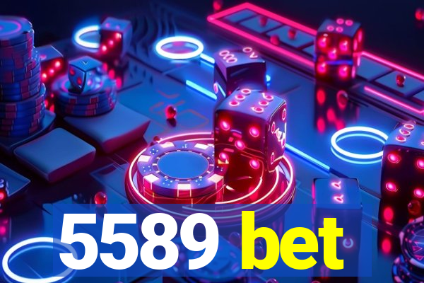 5589 bet